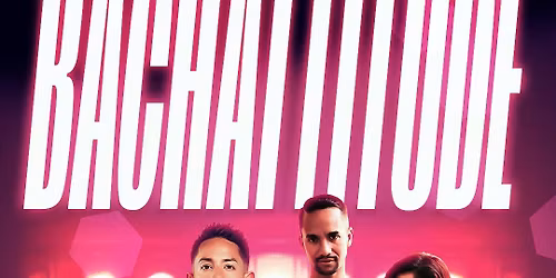 BACHATTITUDE 2k26 - STAGES & SOIR\u00c9E 100% BACHATA