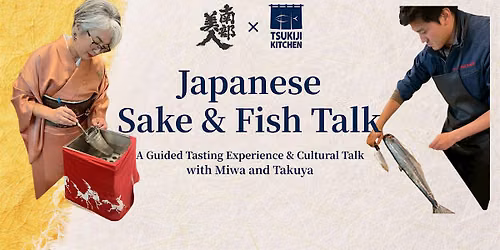 Japanese Sake & Fish Talk \u30fc A Guided Tasting Experience & Cultural Talk