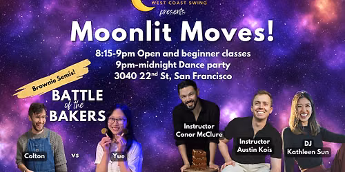 Moonlit Moves WCS! Conor McClure, Austin Kois, DJ Kathleen Sun \ud83c\udf6b Brownie Semis \ud83c\udf6b