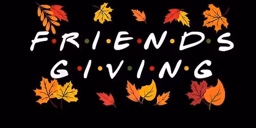 Bunkers Annual Friends Giving ! 