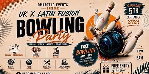 UK x Latin Fusion Bowling Party