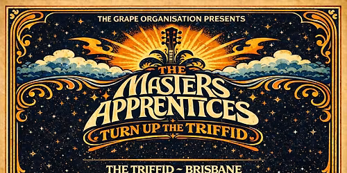 The Masters Apprentices - Turn Up The Triffid with special guest Doug Ford