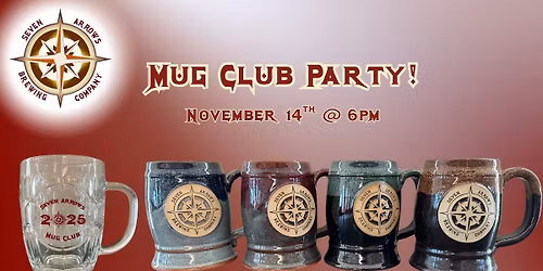 Mug Club Party at Seven Arrows!