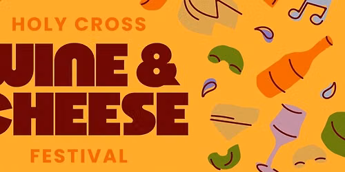 Holy Cross Wine & Cheese Festival