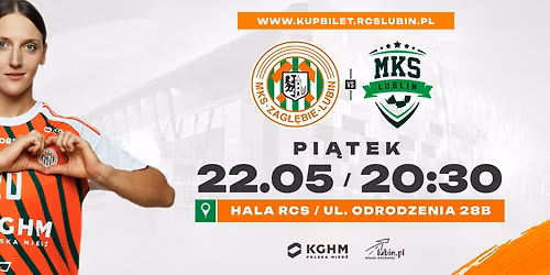 Fina\u0142 sezonu: KGHM Zag\u0142\u0119bie - PGE MKS El-Volt Lublin