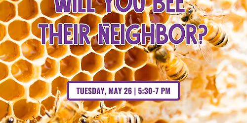 Will You Bee Their Neighbor?