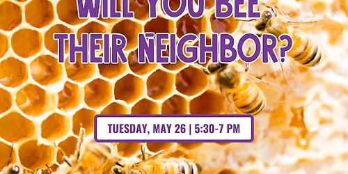 Will You Bee Their Neighbor?