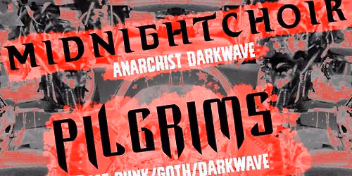 Proles \/ MIDNIGHTCHOiR \/ Pilgrims