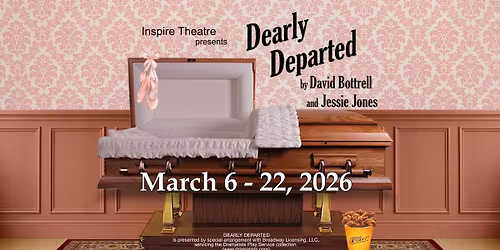 auditions for DEARLY DEPARTED - a southern fried comedy