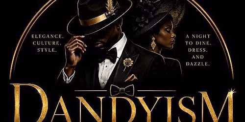 Dandyism After Dark: A Chef Liv Experience