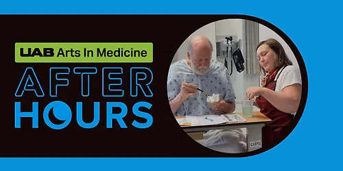 UAB AIM After Hours: National Arts in Health Month
