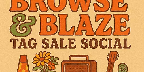 Browse & Blaze Tag Sale Social w\/ Fine Fettle (21+ event)