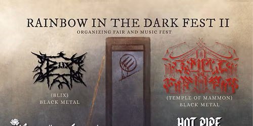 Rainbow in the Dark Fest II: w\/ Temple of Mammon, Blix, Neem the Animist, Marble Berry Seeds + more