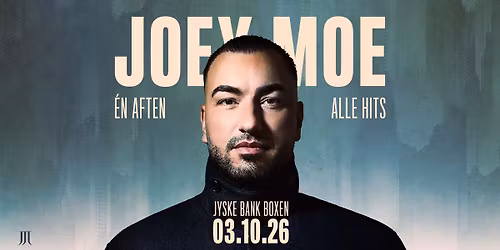 Joey Moe - Jyske Bank Boxen
