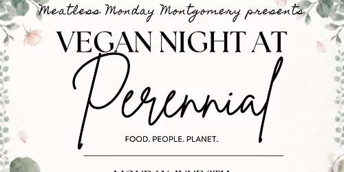 VEGAN NIGHT at Perennial!