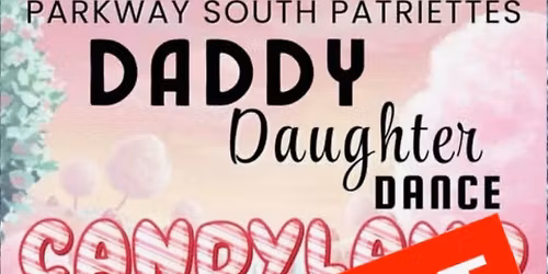 Daddy Daughter Dance - Sold Out!