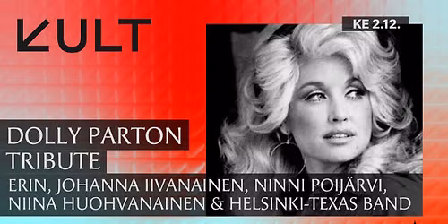Dolly Parton Tribute: Erin, Johanna Iivanainen, Ninni Poij\u00e4rvi, Niina Huohvanainen & Helsinki-Texas
