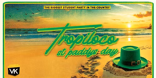 \ud83e\udea9\u2618\ufe0f TROPILOCO LEEDS \u2618\ufe0f\ud83e\udea9 ST PADDYS SPECIAL \ud83c\uddee\ud83c\uddea \/\/ 17th MARCH @ HOME \ud83c\uddee\ud83c\uddea