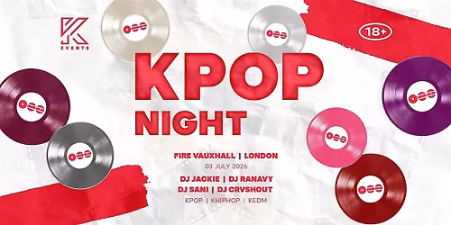 OfficialKEvents | LONDON: KPOP & KHIPHOP Night in July - BTS EDITION