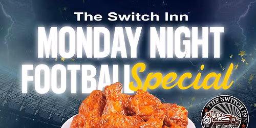 Monday Night Football @ The Switch Inn