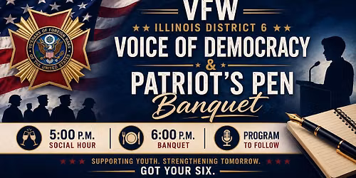VFW Illinois District 6 Voice of Democracy & Patriot\u2019s Pen Banquet