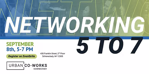 Schenectady NETWORKING 5 To 7 - September 2026