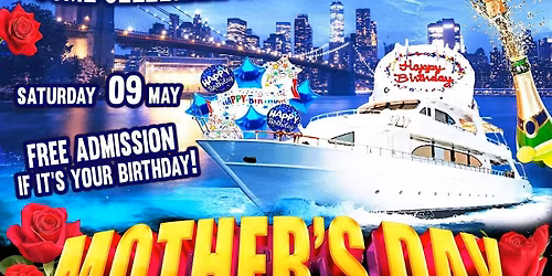 mother's day cruise party  + Radio Dj's + Saturday 09 May