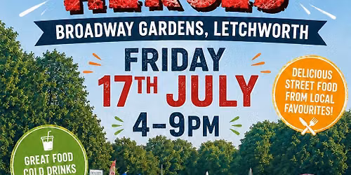 Street Food Heroes - Letchworth - 17th July