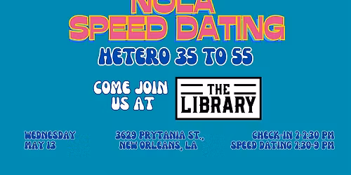 5\/13 - NOLA Speed Dating @ The Library