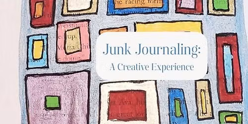 Junk Journaling: A Creative Experience at Reimagine Studio @Pajama Factory Studio 214