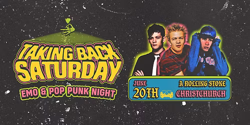 Taking Back Saturday: Emo & Pop Punk Night - Christchurch