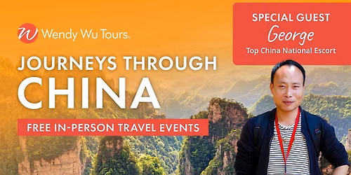 Journeys through China - Free In-Person Travel Event with George