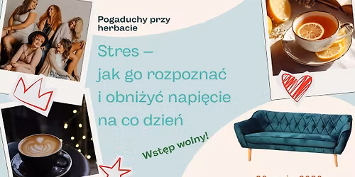 Stres jest kobiet\u0105? - spotkanie w kobiecym gronie