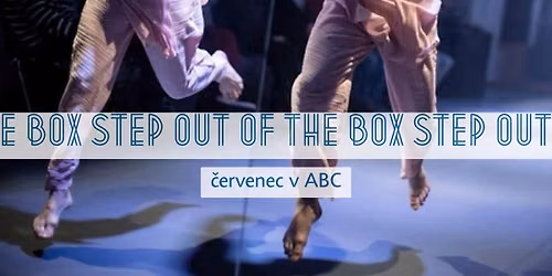 Out of the Box Step | st\u0159ede\u010dn\u00ed workshopy v ABC