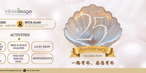 25th Anniversary - Setia Alam Infinite Image Beauty