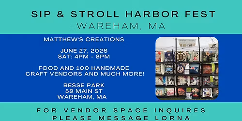 Sip & Stroll Harbor Fest - Wareham, MA