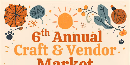6th Annual Craft & Vendor Market