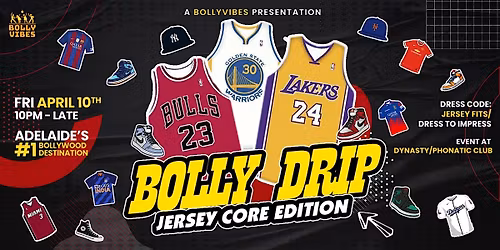 Bolly Drip : Jersey Edition  - Adelaide's #1 Bollywood Party