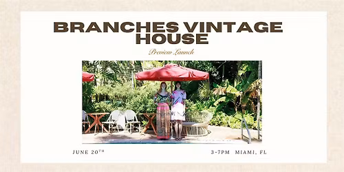 Branches Vintage House Preview Launch