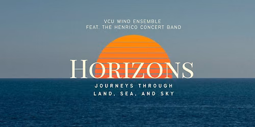 VCU Wind Ensemble: Horizons