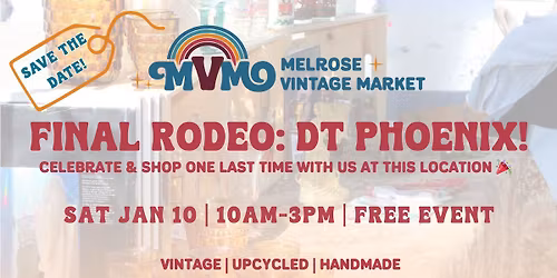 Melrose Vintage Market | Final Rodeo: Downtown PHX \ud83c\udf08
