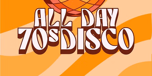All Day 70s - Disco In-Furnace!