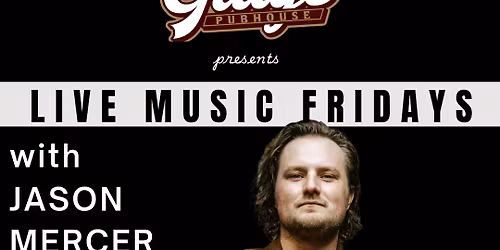 Jason Mercer live @ Gilly's Pubhouse Stratford 