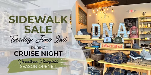 \ud83c\udf89 DNA Sidewalk Sale at Plainfield Cruise Night \u2013 Season Opener!