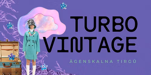 TURBO vintage \u0100genskalna tirg\u016b