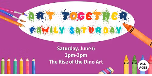 Art Together- Family Saturday