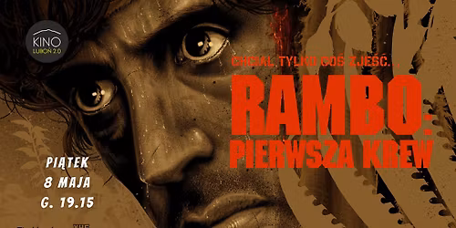 RAMBO: PIERWSZA KREW (1982) - pokaz filmu w Kinie Lubo\u0144 2.0 