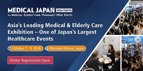 MEDICAL JAPAN 2026 TOKYO - 9th MEDICAL \/ ELDERLY CARE \/ Ph*rm*cy WEEK TOKYO