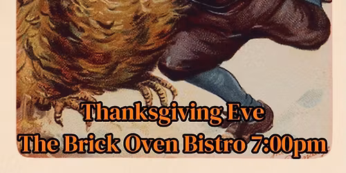 Thanksgiving Eve at The Brick Oven Bistro..with Crikwater