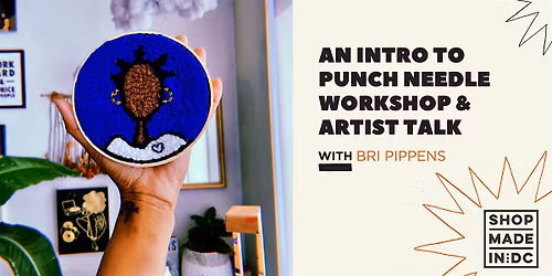 An Intro to Punch Needle Workshop & Artist Talk with Bri Pippens